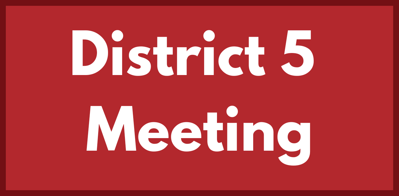 District 5 Meeting